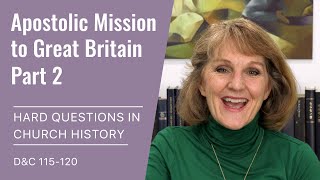 Hard Questions in Church History with Lynne Hilton Wilson: Week 42c (D&C 115-120, Oct 11-17)