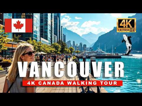 🇨🇦 Walking Through Vancouver in 4K | Canada’s Most Beautiful City in Summer