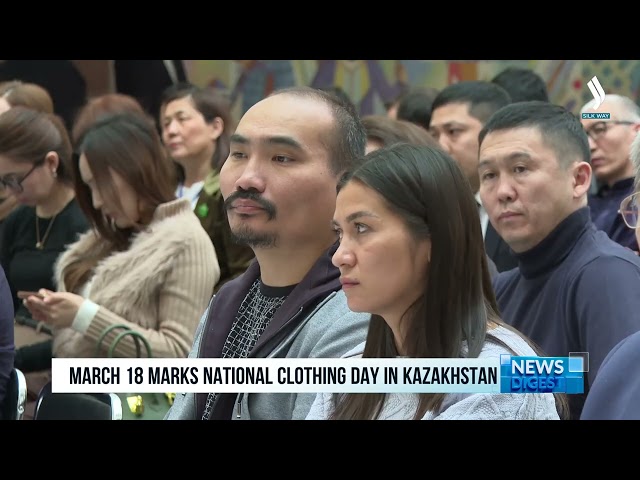 March 18 marks National Clothing Day in Kazakhstan