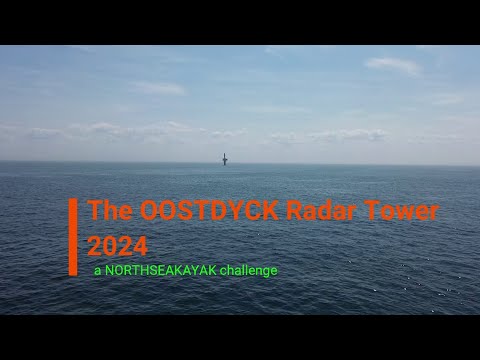 NORTHSEAKAYAK - The Oostdyck Radar Tower 2024