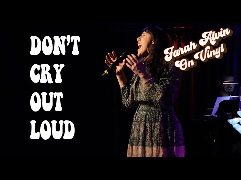 Farah Alvin on Vinyl Don't Cry Out Loud