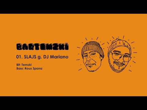 BARTEMZKI - Slajs g. DJ Mariano MBH (produkcja: Temzki)
