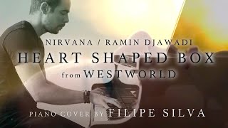 Nirvana / Ramin Djawadi - "Heart Shaped Box" (Westworld version) - piano cover by Filipe Silva