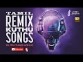 Tamil Remix Songs Kuthu Songs Item Songs Marana Kuthu Songs Volume 1 Extreme HD Songs