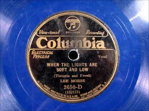 WHEN THE LIGHTS ARE SOFT AND LOW by Lee Morse 1932