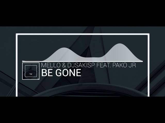 Mello ft. Djsakisp & Pako Jr - Be Gone (Remix Stems)