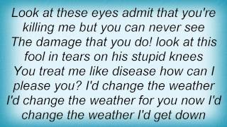 Underworld - Change The Weather Lyrics
