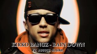 Kirko Bangz - Rain Down (Remix) ft. August Alsina