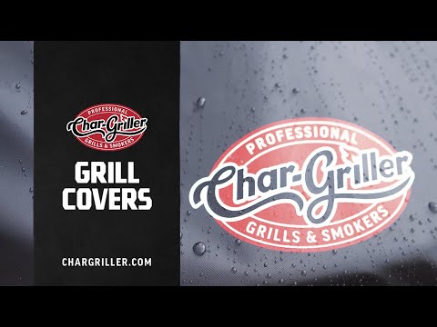 Protect your Grills with a Char-Griller Grill Cover