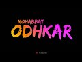 Ek Din Mohabbat Odh Kar Whatsapp Status Zindegi Status It S Surab