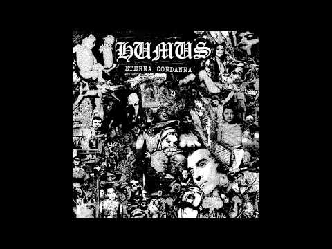 Humus - Eterna Condanna LP FULL ALBUM (2016 - Crust / D-Beat / Hardcore Punk)