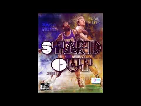 SAGAMORE - Stand Out Ft. Birdie Shakur Prod By 730 Products