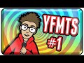 YFMTS - (Episode 1) Douchebagged