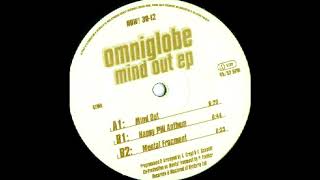 Omniglobe - Mind Out [HQ]