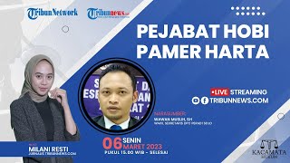 KACAMATA HUKUM: Pejabat Hobi Pamer Harta