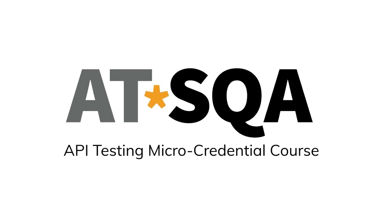 AT*SQA's API Testing Micro-Credential Training Course