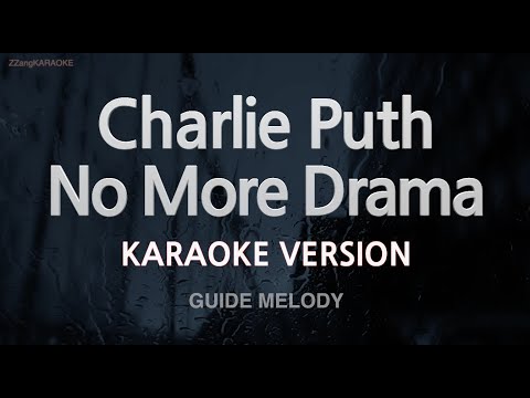Charlie Puth-No More Drama (Melody) (Karaoke Version)