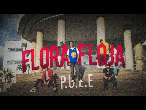 FLORA FLOJA - P.U.L.E (Prod. dealerbeats)