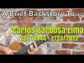 A Brief Backstory To… Ep. 1 - Carlos Barbosa Lima