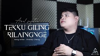 Download lagu TEKKU GILING RILAINGNGE - Awal Saputra || Cipt. Sandy Cheng (Cover)  mp3