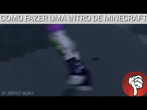 COMO FAZER UMA INTRO DE MINECRAFT