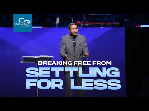 Breaking Free From Settling for Less  - Sunday Service