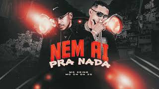 NEM AI PRA NADA - MC REINO - MC CH DA ZO