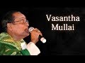 Vasantha Mullai T M Soundararajan Live Isai Ragam