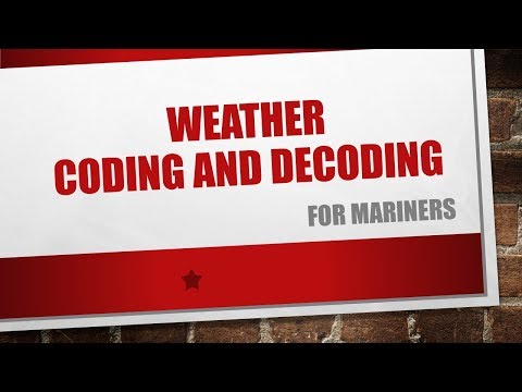 Weather Coding and Decoding for Mariners - Marine Meteorology