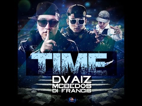 DvaiZ feat. MC Bedos & Di Francis - Time (by El Comandante)