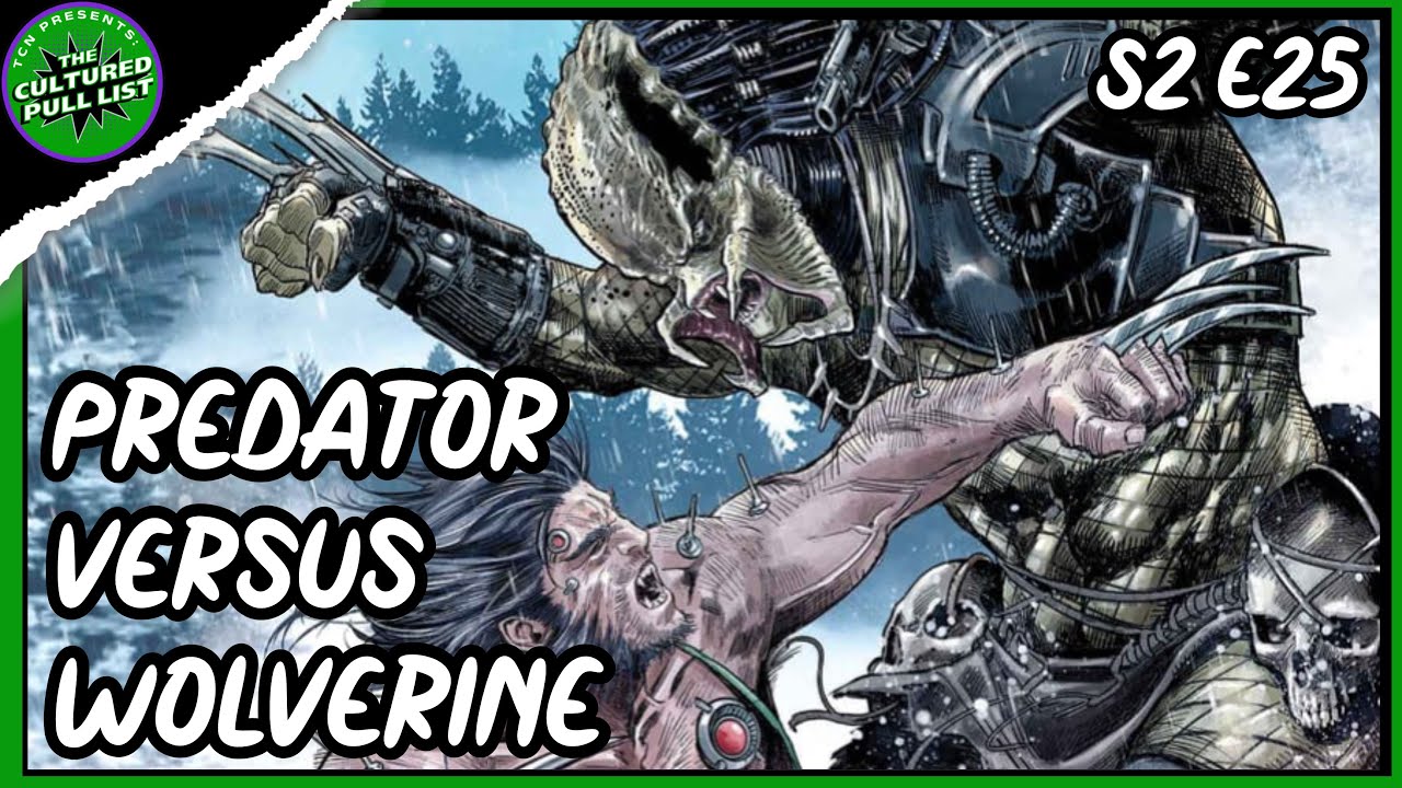 Predator vs Wolverine | S2 E25