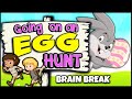 Going on an Egg Hunt | Brain Break | GoNoodle | Easter Egg Hunt | Song for Kids