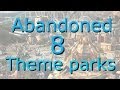 Eight abandoned theme parks 