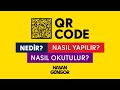 Qr Code Nedir? Nasıl Yapılır? ve Nasıl Okutulur? Qr Code Hızlı ve Basit Oluşturma