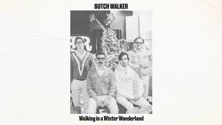 Butch Walker - Walking in a Winter Wonderland [Audio]