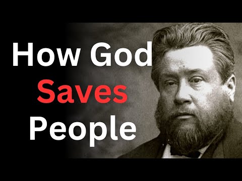 How God Saves People - Charles Spurgeon Devotional - "Morning and Evening"