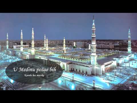 U MEDINU POŠAO BIH | Kasida bez muzike