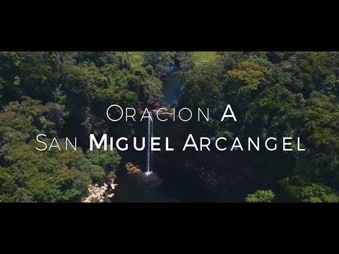 Click to Watch the Oracion a San Miguel Arcangel video Click to Watch the Oracion a San Miguel Arcangel video