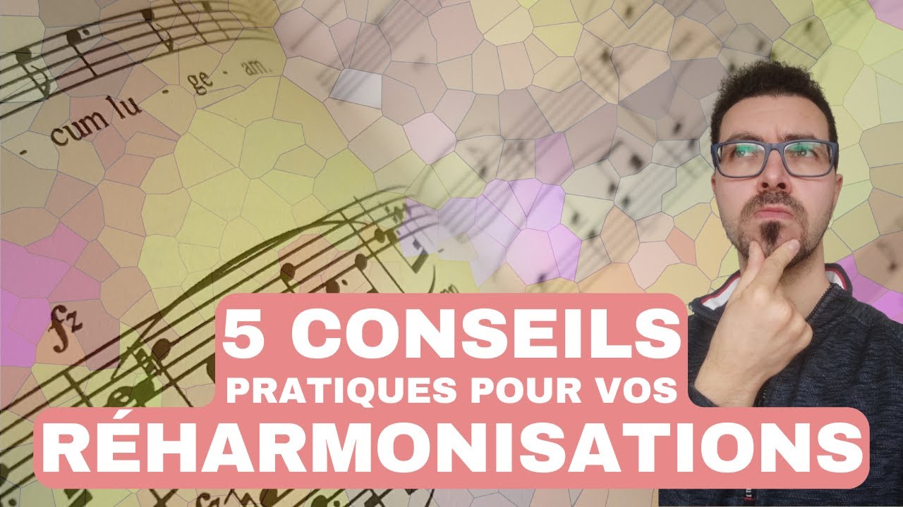 5 Conseils pratiques pour vos réharmonisations - "Someday my prince will come" - 2024-05-15