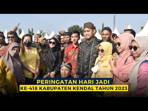 PERINGATAN HARI JADI KE-418 KABUPATEN KENDAL