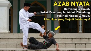 Download lagu Hanya Ingin Sholat, Kakek Pemulung Ini Malah Ditendang Pak Haji hingga Lumpuh,Azab Langsung Menimpa! mp3