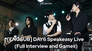[ENGSUB] DAY6 Speakeasy Live (Full Interview and Games)