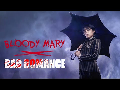 Bloody Mary x Bad Romance REMIX