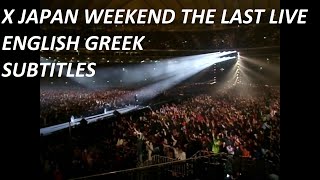 X Japan Week End (The Last Live) English, Greek Subtitles