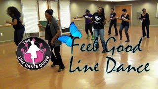 Feel Good Line Dance w/Walk Through The Line Dance Queen