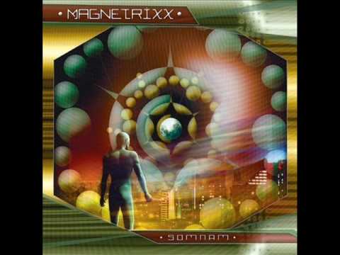 Magnetrixx - Somnam