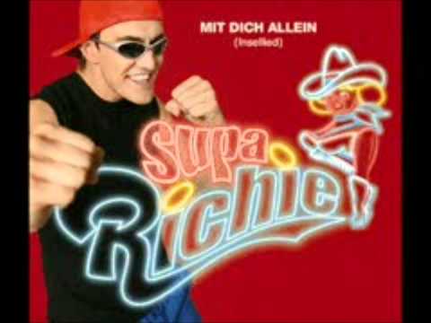 Supa Richie Mit Dich Allein