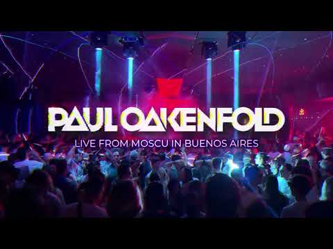 Paul Oakenfold live from Moscu in Buenos Aires