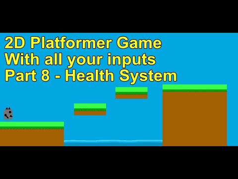 2D Platformer Tutorial Series Part8  (Health Heart System)