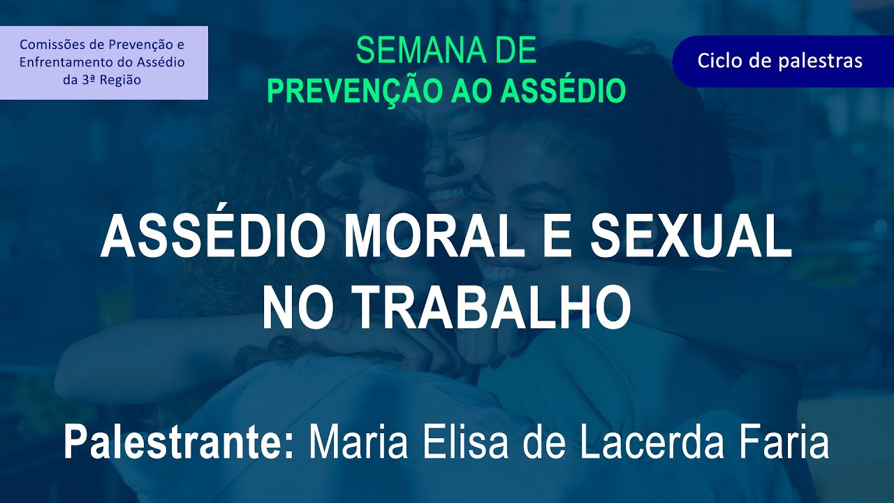 Palestra - Assédio Moral e Sexual no Trabalho